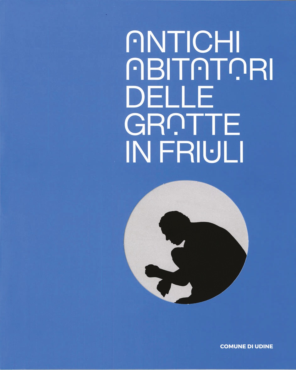Antichi abitatori delle grotte in Friuli